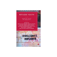 Bristol University Press Refugee Youth (inbunden, eng)