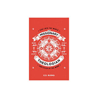 Christian Focus Publications Ltd The Missionary-Theologian (häftad, eng)