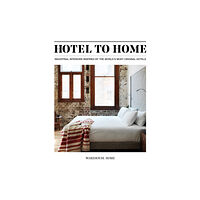 Warehouse Home Hotel to Home (inbunden, eng)
