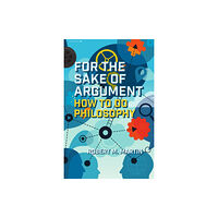 Broadview Press Ltd For the Sake of Argument (häftad, eng)