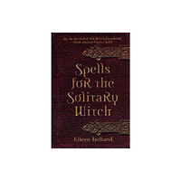 Red Wheel/Weiser Spells for the Solitary Witch (häftad, eng)