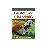 Workman Publishing Essential Guide to Calving (häftad, eng)