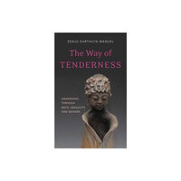 Wisdom publications,u.s. Way of Tenderness (häftad, eng)