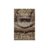 Wisdom publications,u.s. Buddha's Words for Tough Times (häftad, eng)