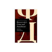 Modern Language Association of America Approaches to Teaching Dostoevsky's Crime and Punishment (häftad, eng)