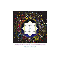 Shambhala Publications Inc Creating Mandalas with Sacred Geometry (häftad, eng)