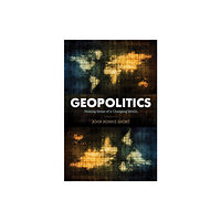 Bloomsbury Publishing PLC Geopolitics (häftad, eng)
