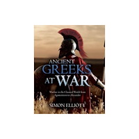 Casemate Publishers Ancient Greeks at War (inbunden, eng)