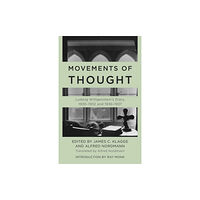 Bloomsbury Publishing PLC Movements of Thought (häftad, eng)