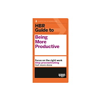 Harvard Business Review Press HBR Guide to Being More Productive (HBR Guide Series) (häftad, eng)