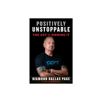 Rodale Press Positively Unstoppable (inbunden, eng)