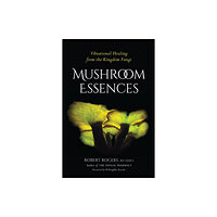 North Atlantic Books,U.S. Mushroom Essences (häftad, eng)