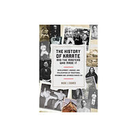 North Atlantic Books,U.S. History of Karate and the Masters Who Made It (häftad, eng)