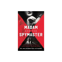 Pegasus Books Madam and the Spymaster (inbunden, eng)