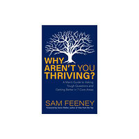 Morgan James Publishing llc Why Aren't You Thriving? (häftad, eng)