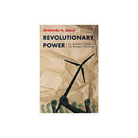Princeton University Press Revolutionary Power (häftad, eng)