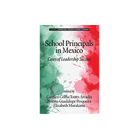 Emerald Publishing Inc School Principals in Mexico (inbunden, eng)