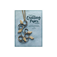 Interweave Press Inc The Art of Quilling Paper Jewelry (häftad, eng)
