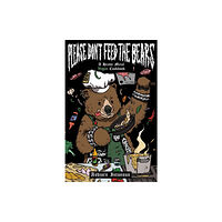 Microcosm Publishing Please Don't Feed the Bears (häftad, eng)