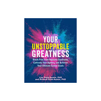 Ulysses Press Your Unstoppable Greatness (häftad, eng)
