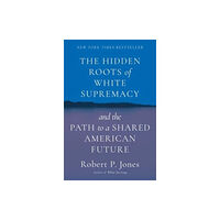 Simon & Schuster Hidden Roots of White Supremacy (inbunden, eng)