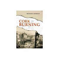The Mercier Press Cork Burning (häftad, eng)