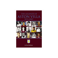 DB Publishing The Legends of Aston Villa 1874-2007 (häftad, eng)
