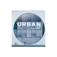 Octopus publishing group Urban Photography (häftad, eng)