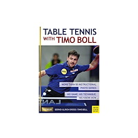 Meyer & Meyer Sport (UK) Ltd Table Tennis with Timo Boll (häftad, eng)