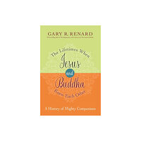 Hay House UK Ltd The Lifetimes When Jesus and Buddha Knew Each Other (häftad, eng)
