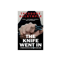Gibson Square Books Ltd The Knife Went In (häftad, eng)