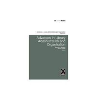 Emerald Publishing Limited Advances in Library Administration and Organization (inbunden, eng)