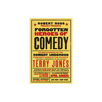 Boundless Publishing Group Ltd Forgotten Heroes of Comedy (inbunden, eng)
