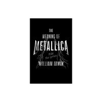 ECW Press,Canada The Meaning of Metallica (häftad, eng)