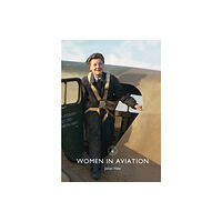 Bloomsbury Publishing PLC Women in Aviation (häftad, eng)