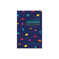 Jessica kingsley publishers The Parents' Practical Guide to Resilience for Preteens and Teenagers on the Autism Spectrum (häftad, eng)
