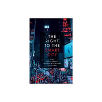Emerald Publishing Limited The Right to the Smart City (häftad, eng)