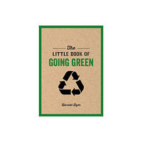 Octopus publishing group The Little Book of Going Green (häftad, eng)