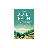 Canterbury Press Norwich The Quiet Path (häftad, eng)