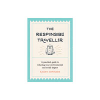 Octopus publishing group The Responsible Traveller (häftad, eng)
