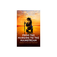 Bloomsbury Publishing PLC From the Margins to the Mainstream (inbunden, eng)