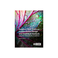 CABI Publishing Applied Plant Science Experimental Design and Statistical Analysis Using SAS® OnDemand for Academics (häftad, eng)