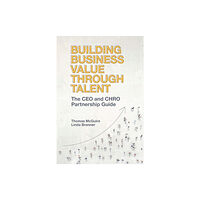 Emerald Publishing Limited Building Business Value through Talent (inbunden, eng)