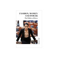 Intellect Fashion, Women and Power (häftad, eng)