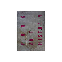 Intellect Punk Art History (häftad, eng)