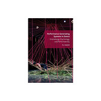 Intellect Performance Generating Systems in Dance (häftad, eng)