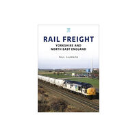 Key Publishing Ltd Rail Freight: Yorkshire and North East England (häftad, eng)