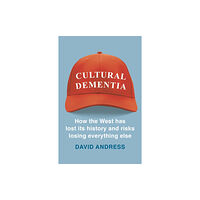 Bloomsbury Publishing PLC Cultural Dementia (häftad, eng)