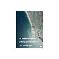 Archaeopress En Tierras de Hercules. Torregorda - Camposoto - Sancti Petri: Una Revision del Patrimonio (häftad, spa)
