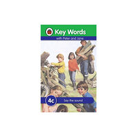 Penguin Random House Children's UK Key Words: 4c Say the sound (inbunden, eng)